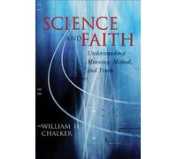 William H. Chalker Science and Faith (Tascabile)