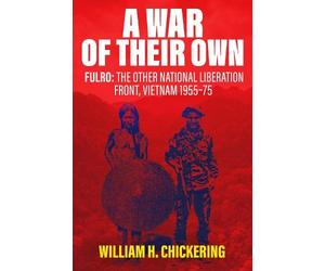 William H. Chickering A War of Their Own (Copertina rigida)