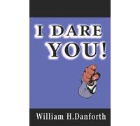 William H Danforth I Dare You (Tascabile)