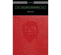 William H Danforth I Dare You (Tascabile)