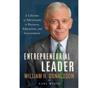 William H. Donaldson Karl Weber Entrepreneurial Leader (Copertina rigida)