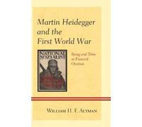 William H. F. Altman Martin Heidegger and the First World War (Copertina rigida)
