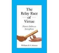 William H. F. Altman The Relay Race of Virtue (Tascabile)