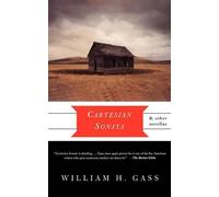 William H. Gass Cartesian Sonata And Other Novellas (Tascabile)