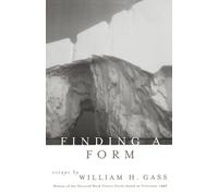 William H. Gass Finding a Form (Tascabile)