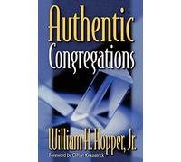William H. Hopper Jr. Authentic Congregations (Tascabile)