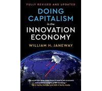 William H. Janeway Doing Capitalism in the Innovation Economy (Copertina rigida)