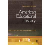 William H. Jeyn American Educational History: School, Society (Copertina rigida)