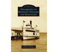 William H., Jr. Ewen Steamboats to Martha's Vineyard and Nantucket (Tascabile)