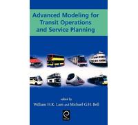 William H. K. Lam Advanced Modeling for Transit Operations a (Copertina rigida)