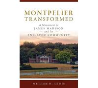 William H Lewis Montpelier Transformed (Tascabile) Landmarks