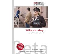 William H. Macy: Actor, Writer, Academy Award