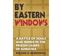 William H McDougall By Eastern Windows (Tascabile)