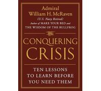 William H McRaven Conquering Crisis (Copertina rigida)