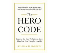 William H. McRaven The Hero Code (Copertina rigida)