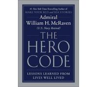 William H McRaven The Hero Code (Copertina rigida)