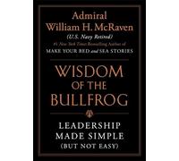 William H. McRaven Wisdom of the Bullfrog (Copertina rigida)