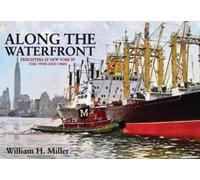 William H. Miller Along the Waterfront (Tascabile)