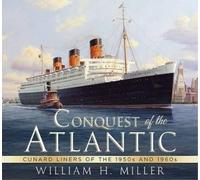 William H. Miller Conquest of the Atlantic (Tascabile)