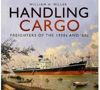 William H. Miller Handling Cargo (Tascabile)