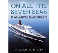 William H Miller On All the Seven Seas (Copertina rigida)