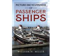 William H Miller Picture Encyclopedia of Passenger Ships 1955 (Copertina rigida)