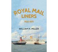 William H. Miller Royal Mail Liners 1925-1971 (Tascabile)