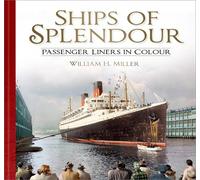 William H. Miller Ships of Splendour (Copertina rigida)