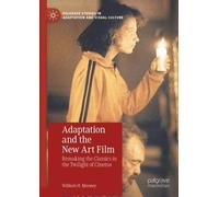 William H. Mooney Adaptation and the New Art Film (Tascabile)