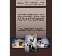 William H Murph Manuel M. Bernstein et al. V. Real Estate Commission (Tascabile)