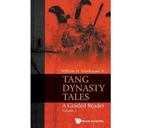 William H Nienhause Tang Dynasty Tales: A Guided Reader - Vol (Copertina rigida)
