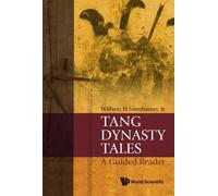 William H Nienhauser, Jr Tang Dynasty Tales: A Guided Reader (Copertina rigida)