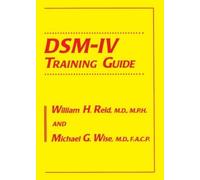 William H. Reid Michael G. Wise DSM-IV Training Guide (Tascabile)