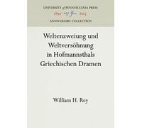 William H. Rey Weltenzweiung Und Weltversöhnung in Hofmannsth (Copertina rigida)