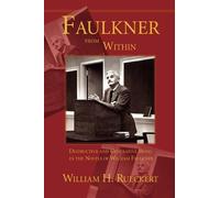 William H Rueckert Faulkner from Within (Tascabile)