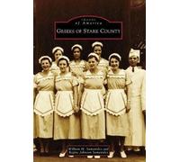 William H. Samonides Regine Johnson Samonides Greeks of Stark County (Tascabile)