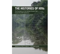 William H. Schneider The Histories of HIVs (Tascabile)