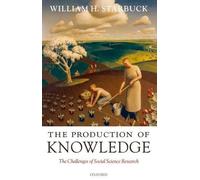 William H. Starbuck The Production of Knowledge (Copertina rigida)