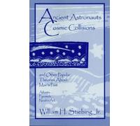 William H. Stiebing Ancient Astronauts, Cosmic Collisions (Tascabile)