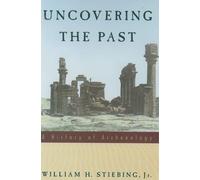 William H. Stiebing Uncovering the Past (Tascabile)