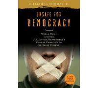 William H. Thomas, Jr. Unsafe for Democracy (Tascabile)
