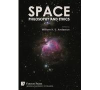 William H U Anderson Space, Philosophy and Ethics (Copertina rigida)