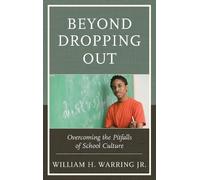William H. Warring Jr. Beyond Dropping Out (Tascabile)