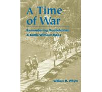 William H. Whyte A Time of War (Tascabile)