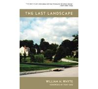 William H. Whyte The Last Landscape (Tascabile)