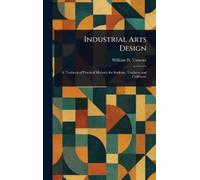 William H (William Harrison) Varnum Industrial Arts Design (Copertina rigida)
