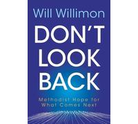 William H. Willimon Don't Look Back (Tascabile)