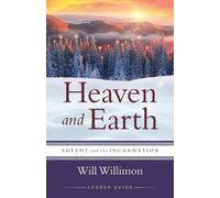 William H. Willimon Heaven and Earth Leader Guide (Tascabile)