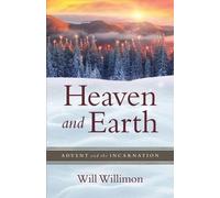 William H. Willimon Heaven and Earth (Tascabile)
