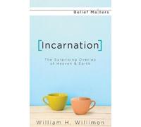 William H. Willimon Incarnation (Tascabile)
